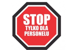 DuraStripe - znak stop - STOP tylko dla personelu