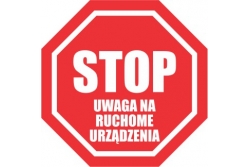 DuraStripe - znak stop - STOP uwaga na ruchome urządzenia