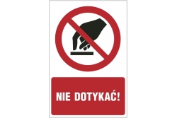 Nie dotykać! - znak zakazu tablica BHP 