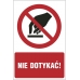 nie dotykać - znak zakazu - naklejka napis - sklep bhp elmetal tablice i naklejki bhp 5