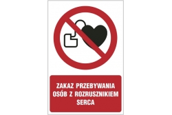 Zakaz przebywania osób z rozrusznikiem serca - znak zakazu - naklejka napis