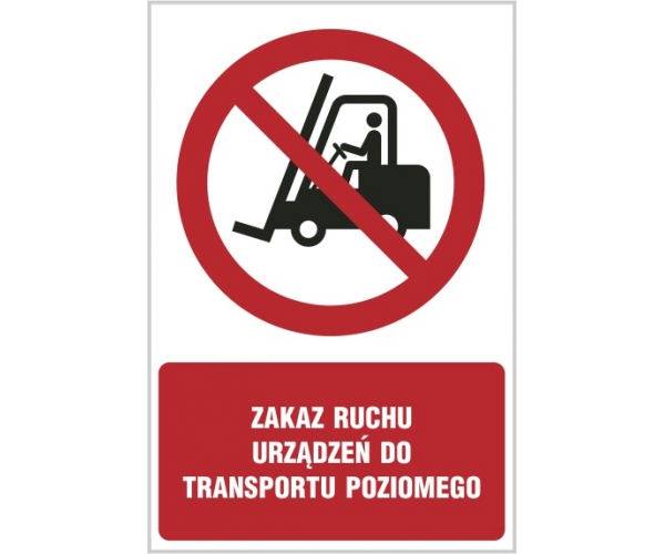 zakaz ruchu urządzeń do transportu poziomego - znak zakazu tablica bhp - sklep bhp elmetal tablice i naklejki bhp 4