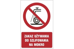 Zakaz używania do szlifowania na mokro - znak zakazu - naklejka napis