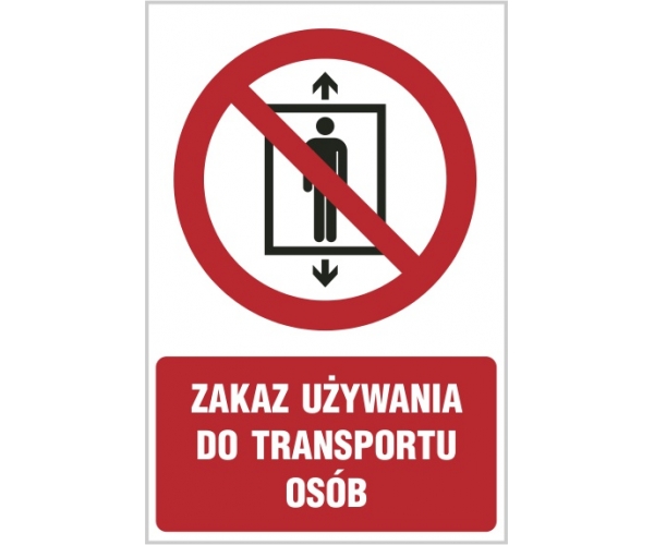 zakaz używania do transportu osób! - znak zakazu tablica bhp - sklep bhp elmetal tablice i naklejki bhp 4