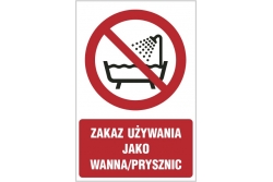 Zakaz używania jako wanna/prysznic - znak zakazu - naklejka napis