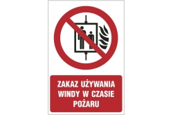 Zakaz używania windy w czasie pożaru - znak zakazu - naklejka napis