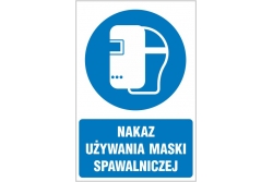 Nakaz używania maski spawalniczej - znak nakazu - tablica BHP 