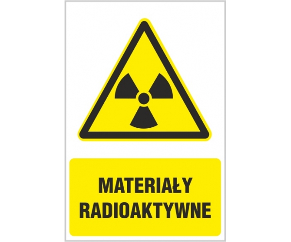 materiały radioaktywne - znak ostrzegawczy - naklejka napis - sklep bhp elmetal tablice i naklejki bhp 4