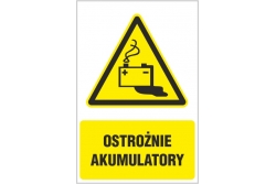 Ostrożnie akumulatory - znak ostrzegawczy - naklejka napis