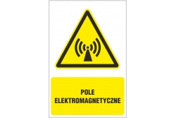 Pole elektromagnetyczne - znak ostrzegawczy - naklejka napis