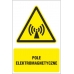 pole elektromagnetyczne - znak ostrzegawczy - naklejka napis - sklep bhp elmetal tablice i naklejki bhp 5