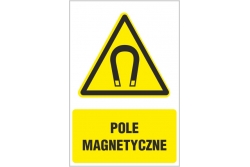 Pole magnetyczne - znak ostrzegawczy - naklejka napis