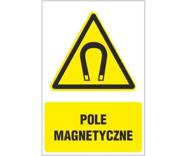 pole magnetyczne - znak ostrzegawczy - naklejka napis - sklep bhp elmetal tablice i naklejki bhp 4