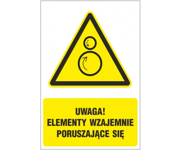 uwaga! elementy wzajemnie poruszające się - znak ostrzegawczy - naklejka napis - sklep bhp elmetal tablice i naklejki bhp 4